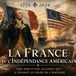 4 juillet 1776 – 4 juillet 2026 : la part française de l’indépendance américaine
