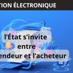 Facturation électronique obligatoire : l’État s’invite entre le vendeur et l’acheteur